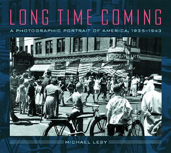 Vorderes Coverbild Long Time Coming: A Photographic Portrait of America, 1935-1943