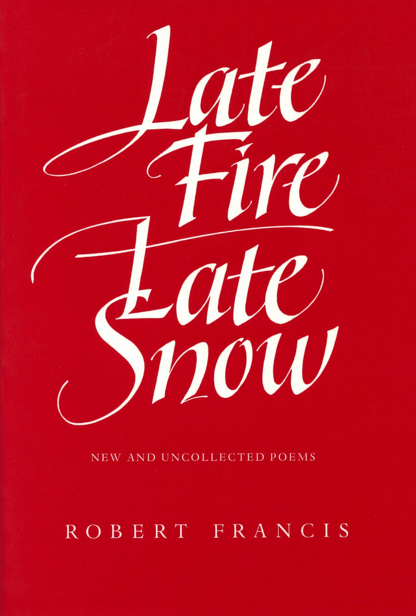 Vorderes Coverbild Late Fire, Late Snow