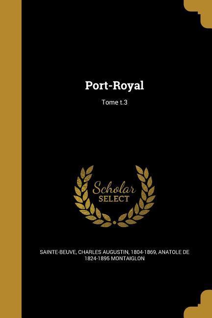 Vorderes Coverbild Port-Royal; Tome t.3