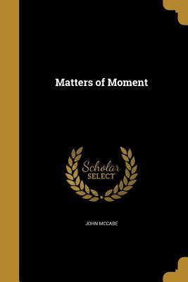 Vorderes Coverbild MATTERS OF MOMENT