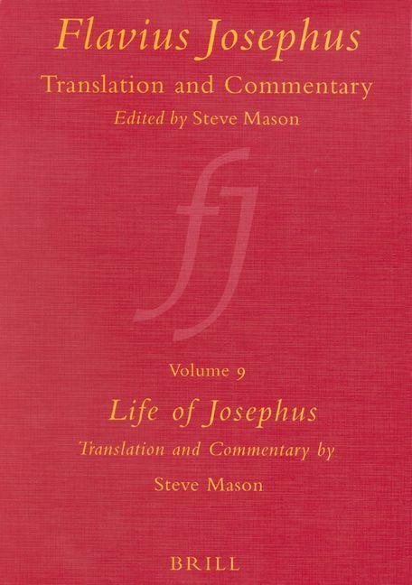Vorderes Coverbild Flavius Josephus: Translation and Commentary, Volume 9: Life of Josephus
