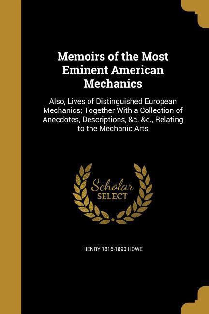 Vorderes Coverbild Memoirs of the Most Eminent American Mechanics