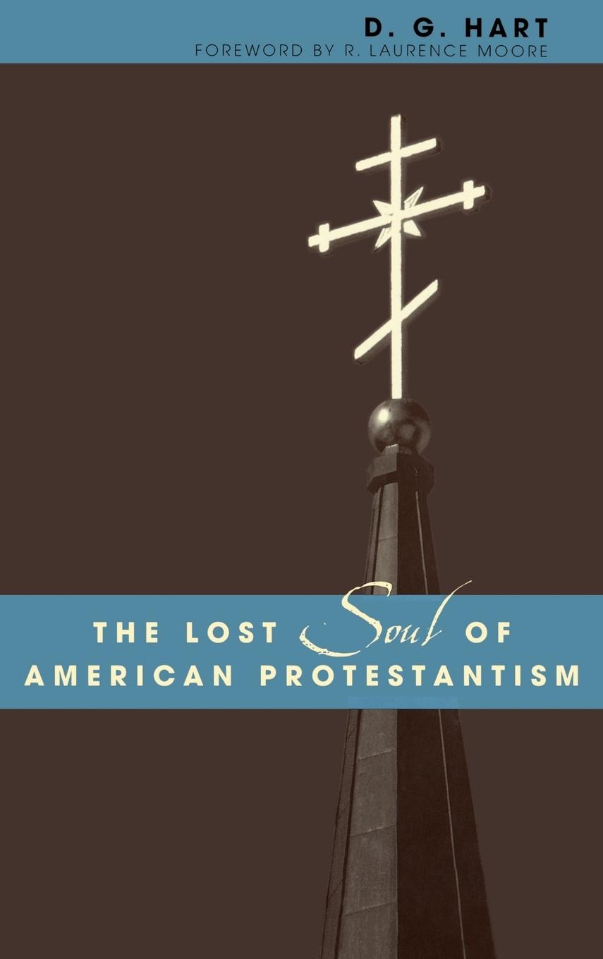 Vorderes Coverbild Lost Soul of American Protestantism
