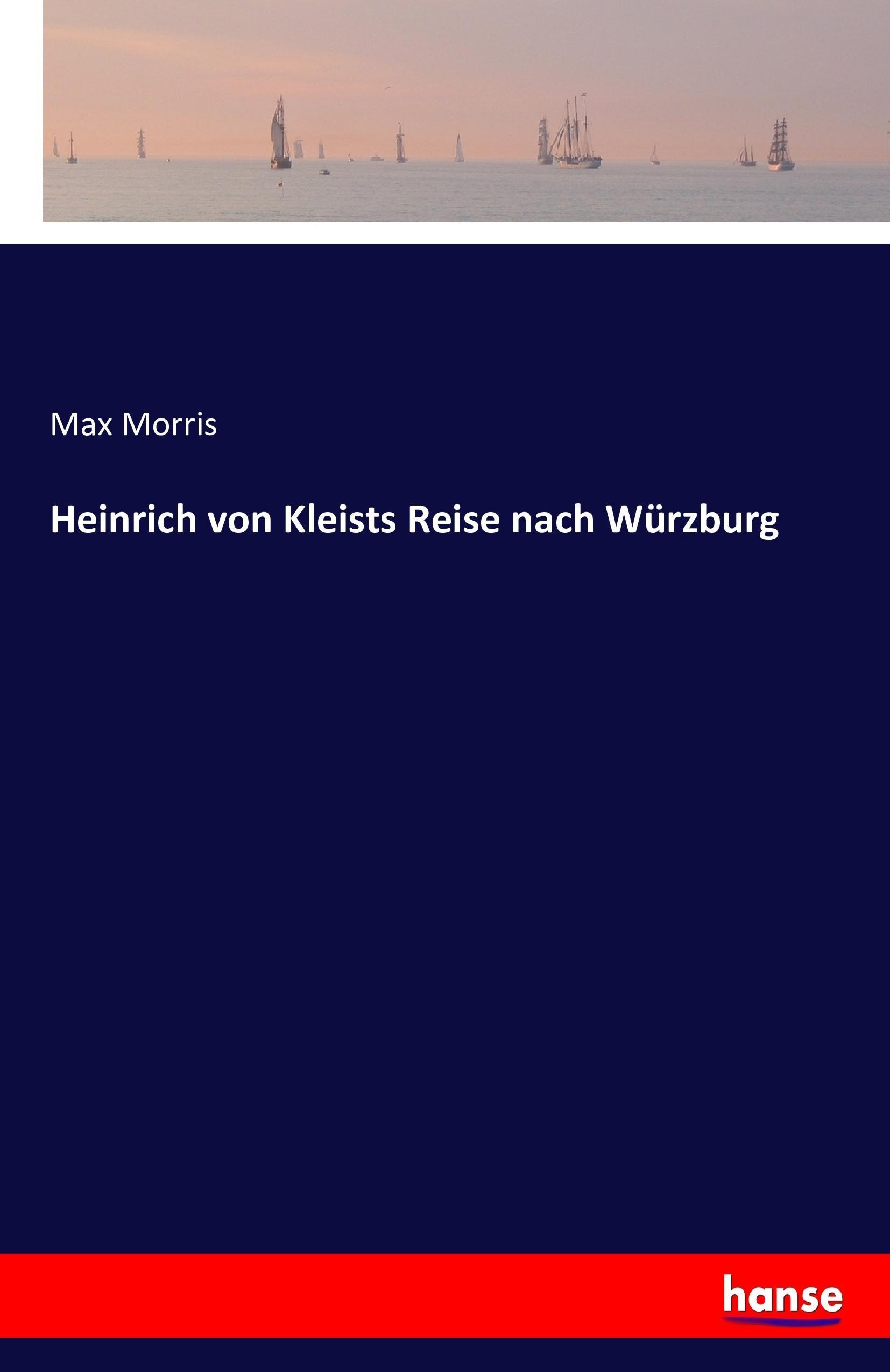 Vorderes Coverbild Heinrich von Kleists Reise nach Würzburg