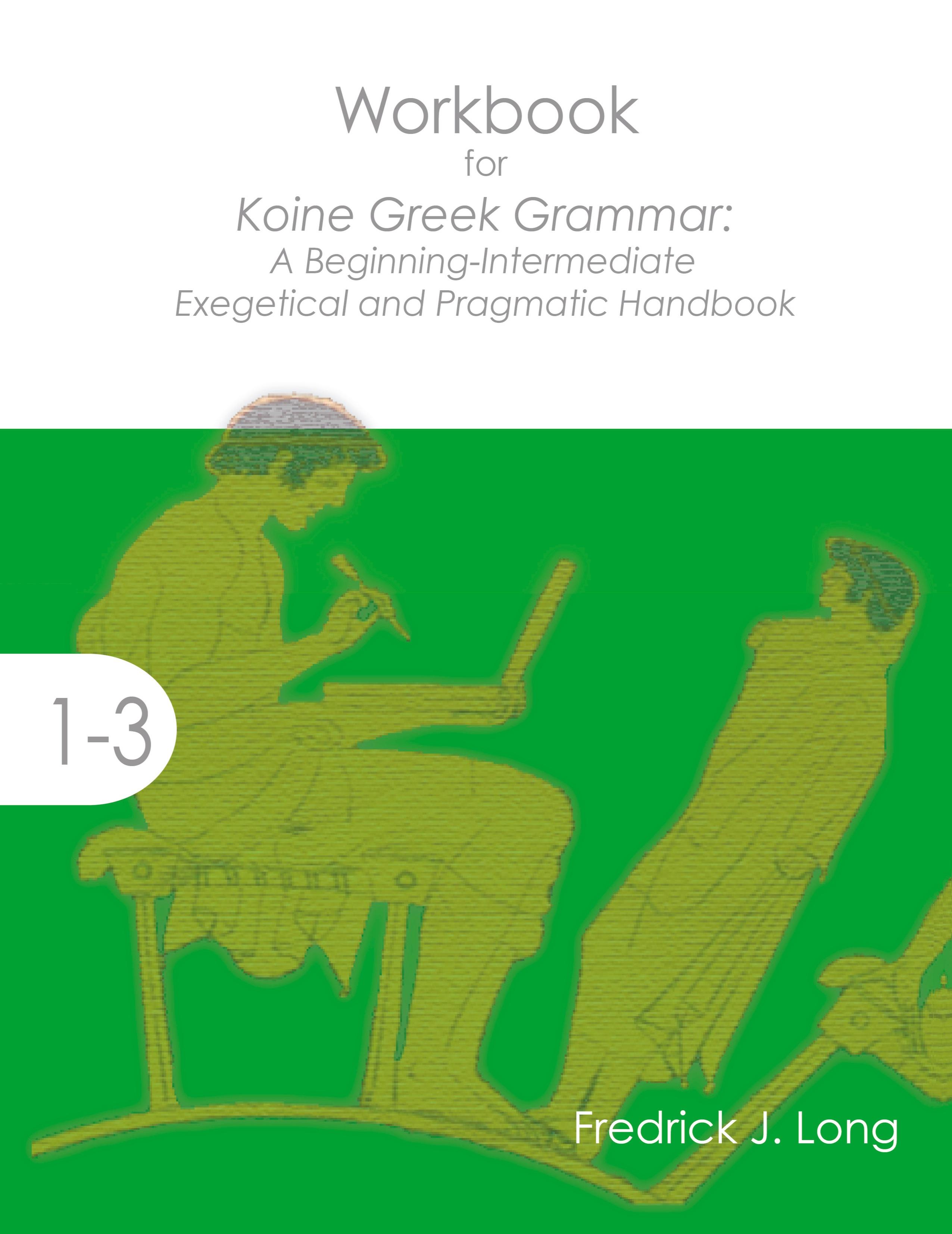 Vorderes Coverbild Workbook for Koine Greek Grammar