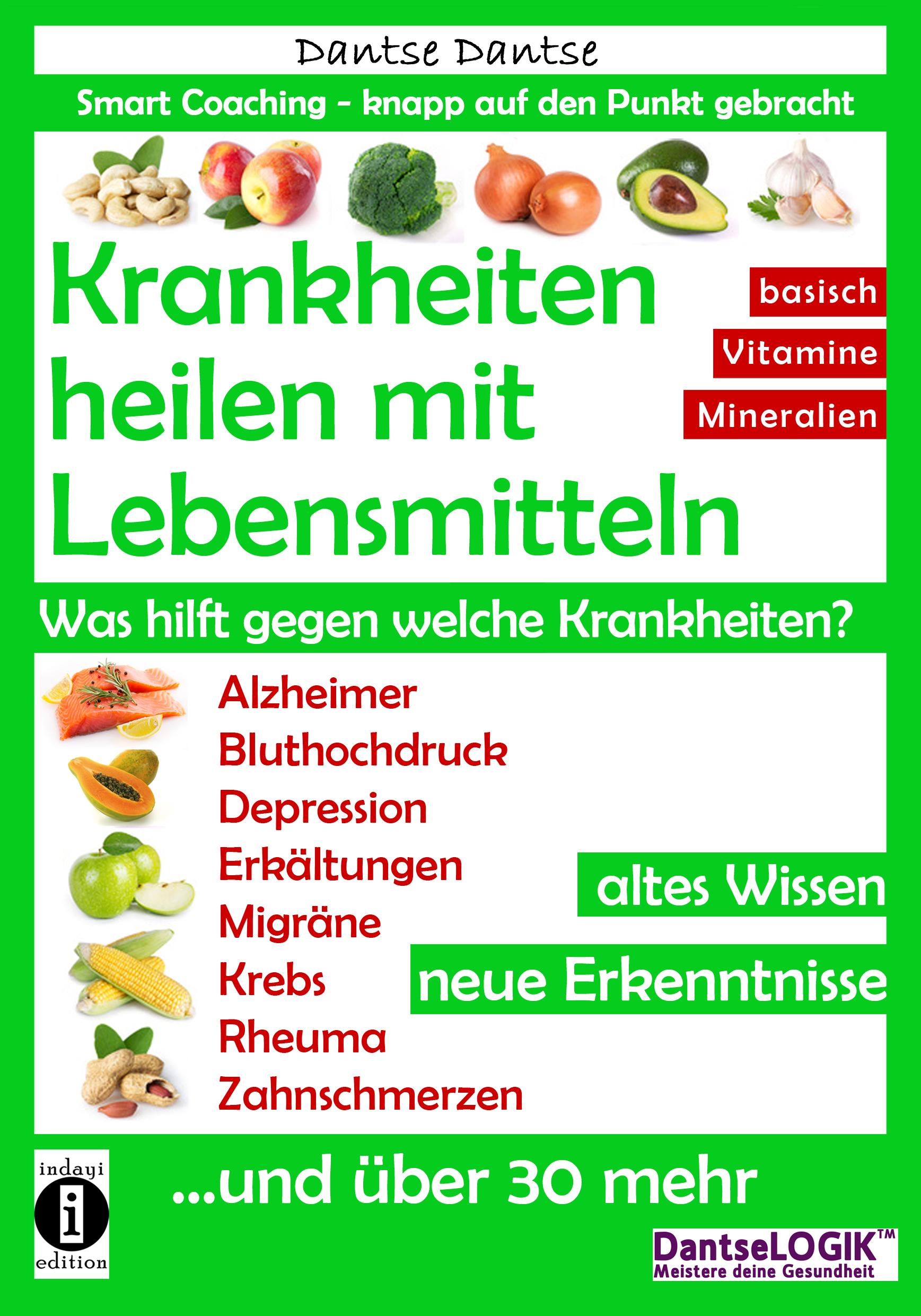 Vorderes Coverbild Krankheiten heilen mit Lebensmitteln. Was hilft gegen welche Krankheiten?