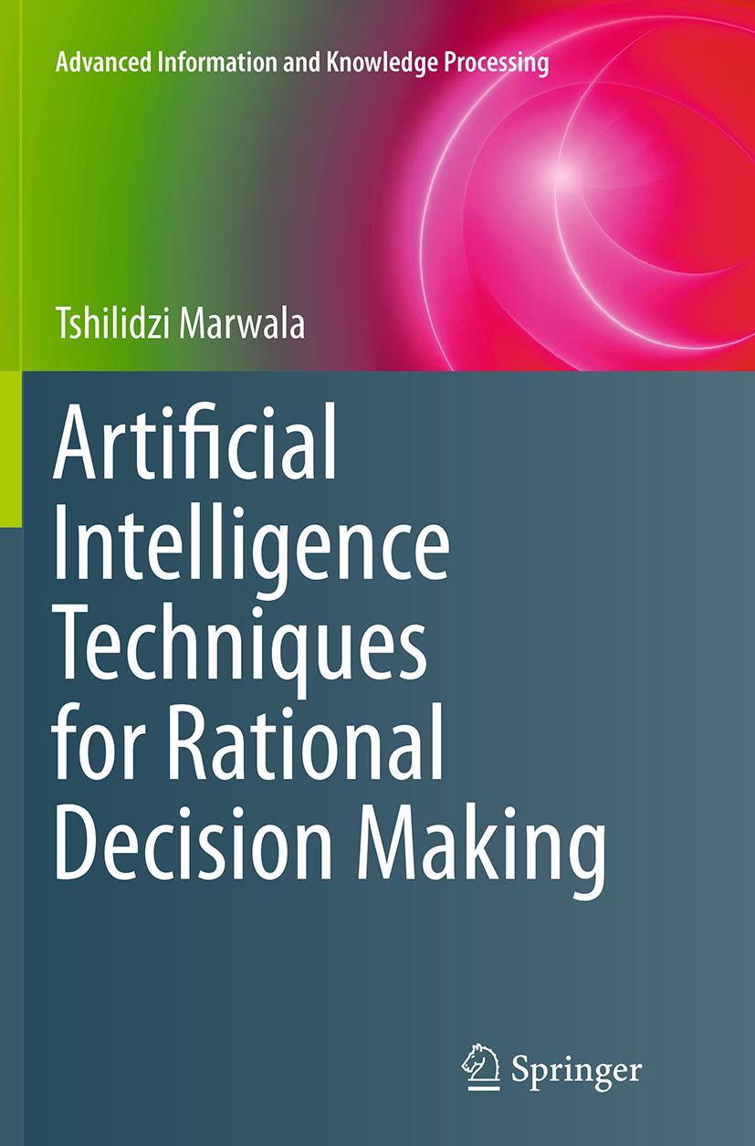 Vorderes Coverbild Artificial Intelligence Techniques for Rational Decision Making
