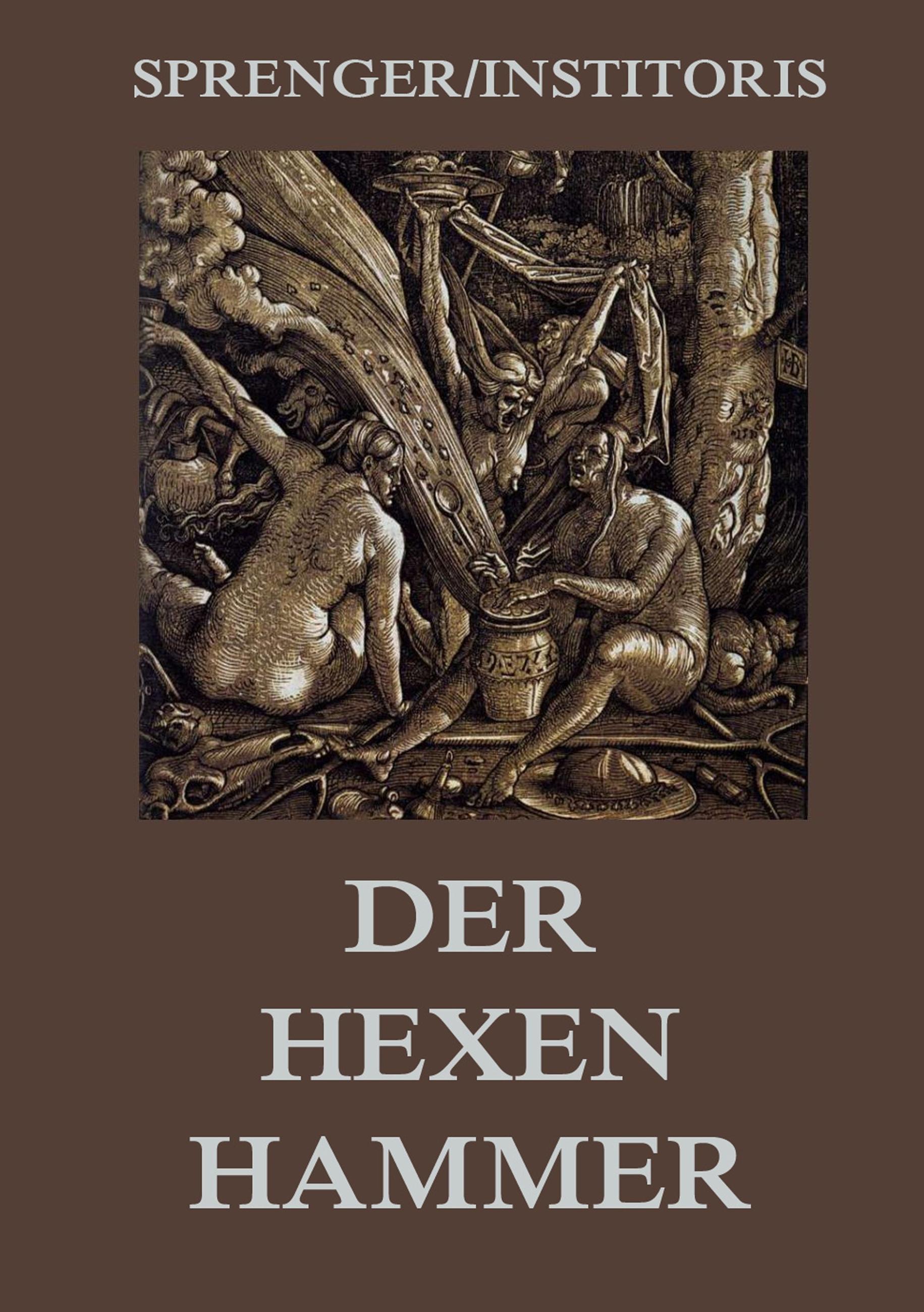 Vorderes Coverbild Der Hexenhammer: Malleus Maleficarum