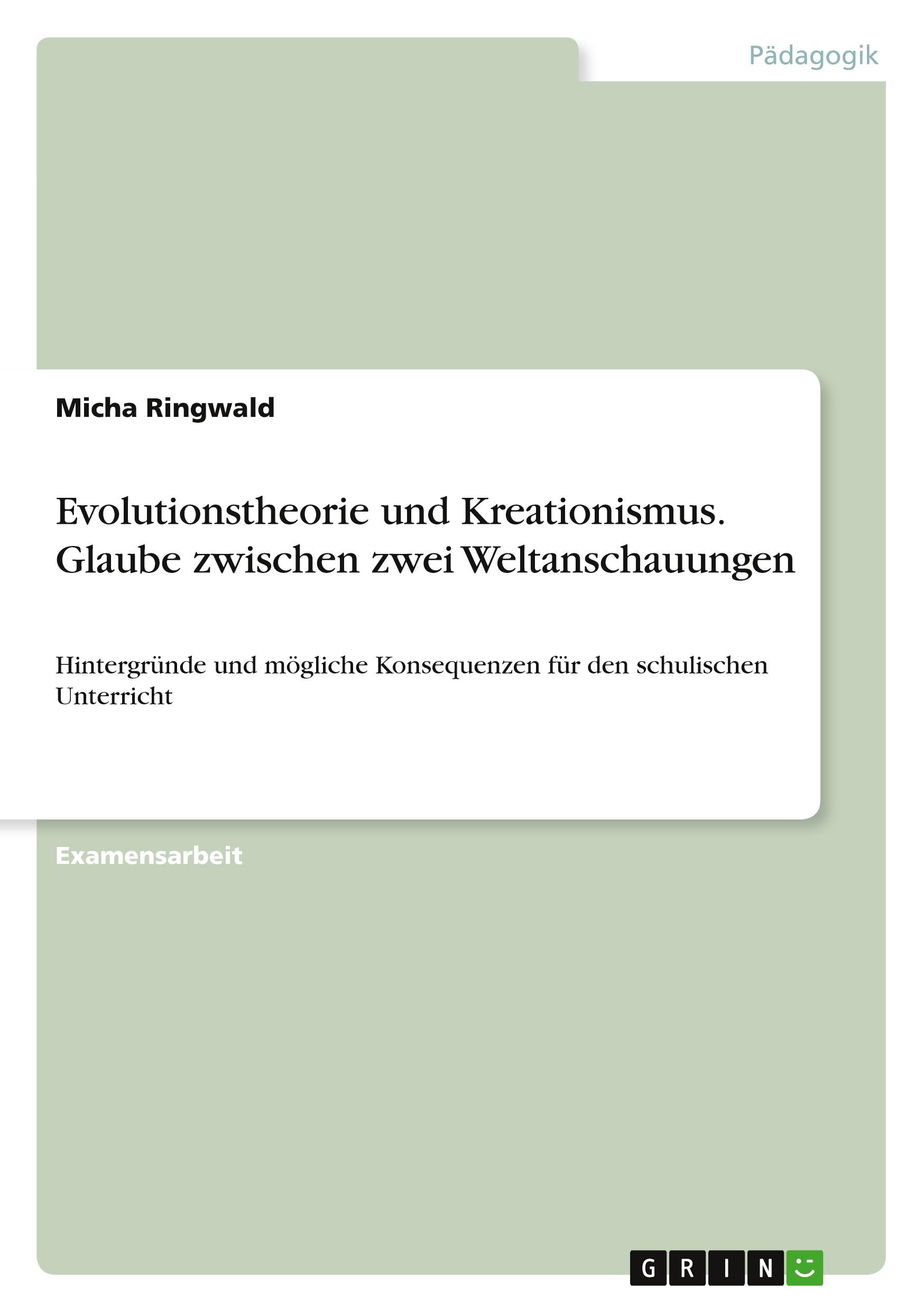 Vorderes Coverbild Evolutionstheorie und Kreationismus. Glaube zwischen zwei Weltanschauungen