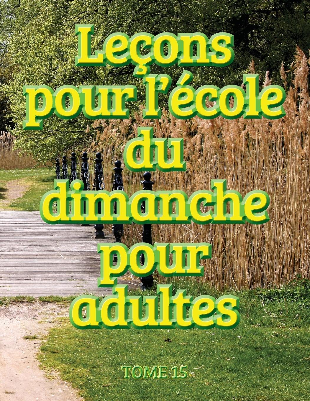 Vorderes Coverbild Leçons d'école du dimanche des adultes - Volume 15