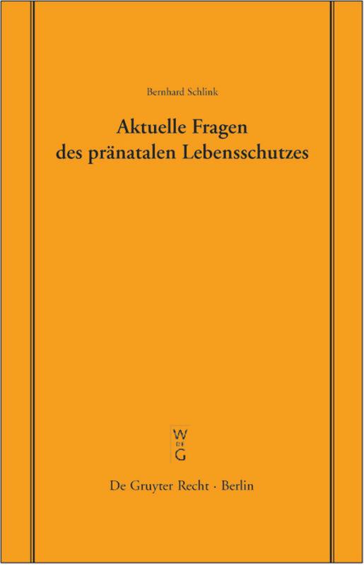 Vorderes Coverbild Aktuelle Fragen des pränatalen Lebensschutzes