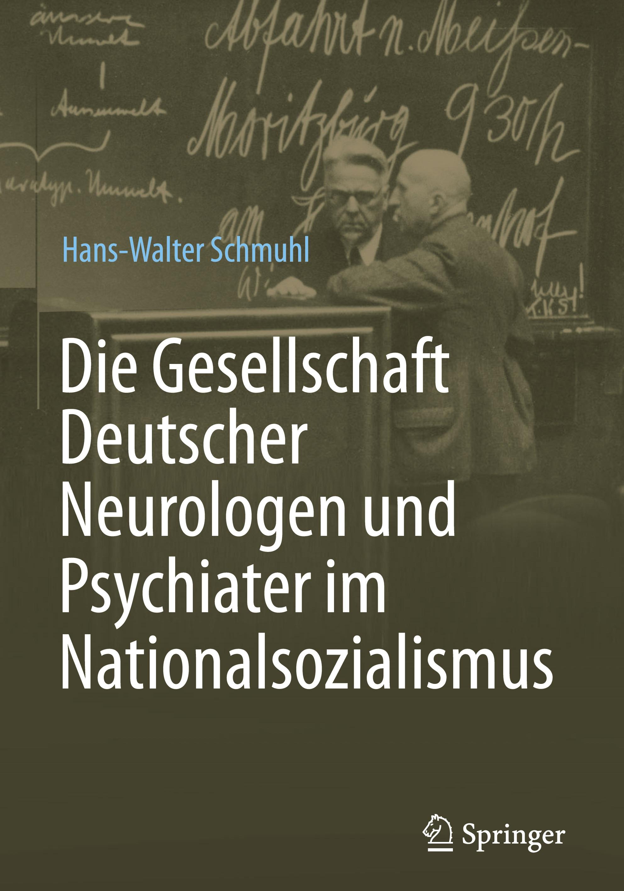Vorderes Coverbild Die Gesellschaft Deutscher Neurologen und Psychiater im Nationalsozialismus