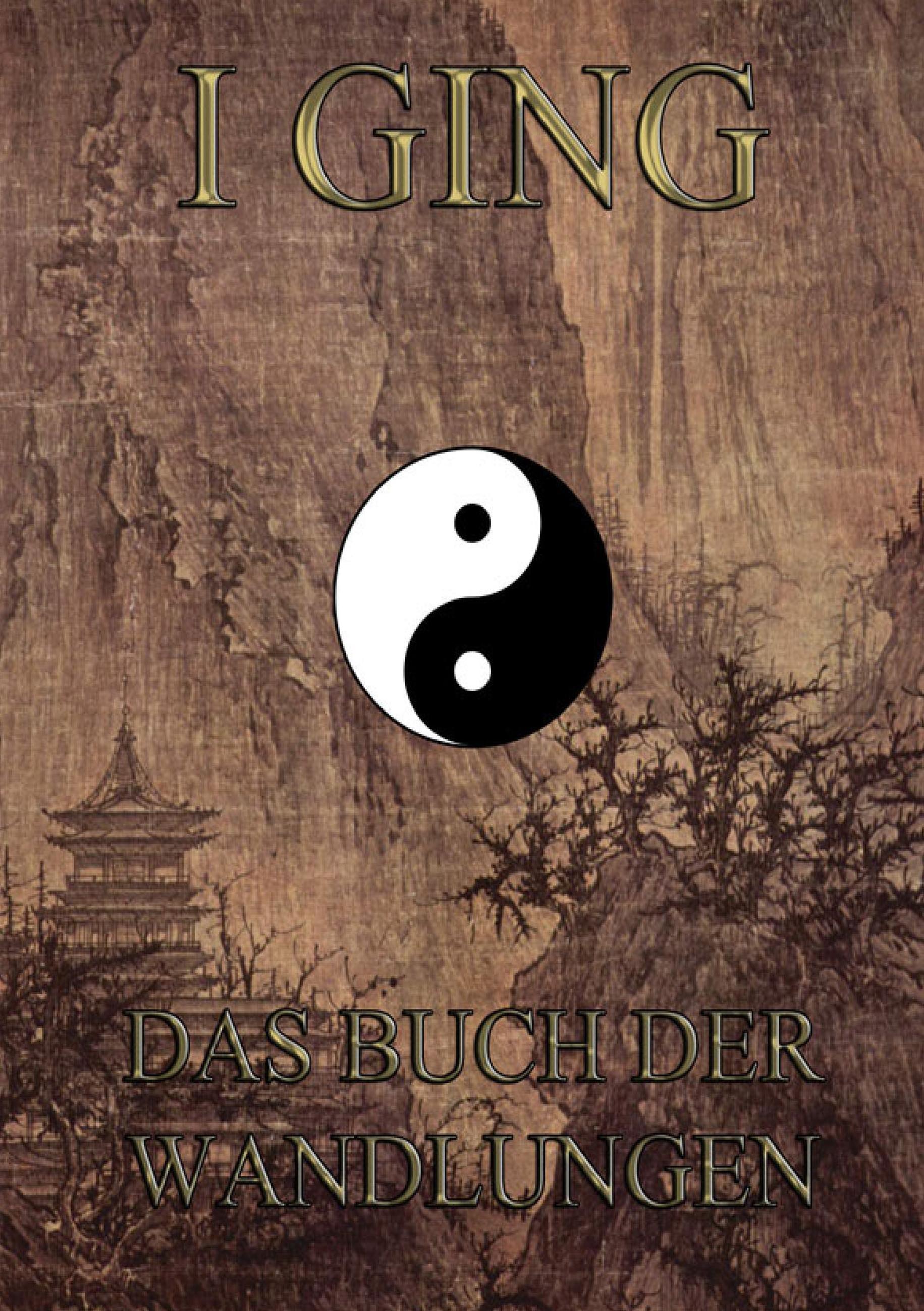 Vorderes Coverbild I Ging - Das Buch der Wandlungen