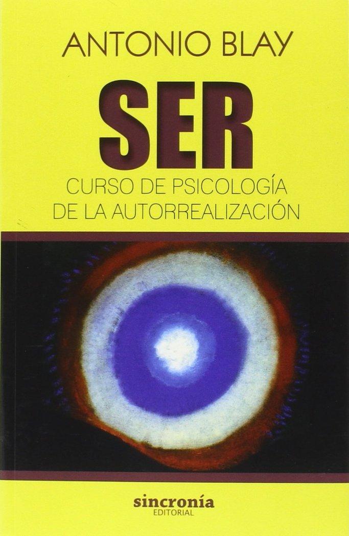 Vorderes Coverbild SER : curso de psicología de la autorrealización