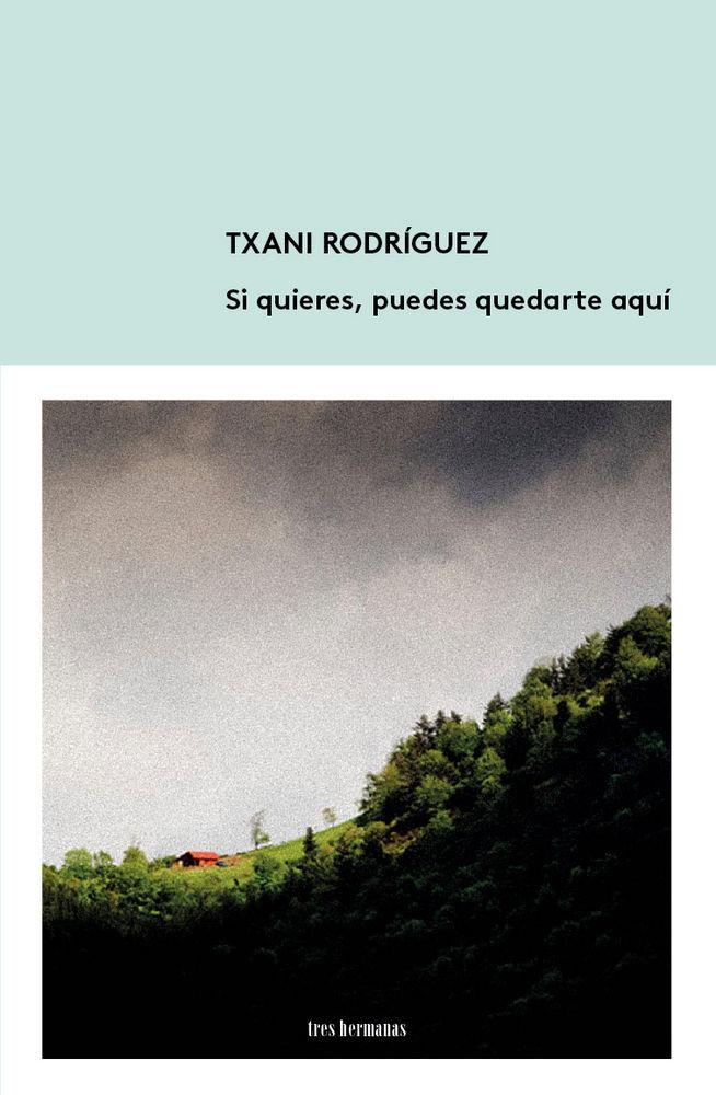 Vorderes Coverbild Si quieres, puedes quedarte aquí