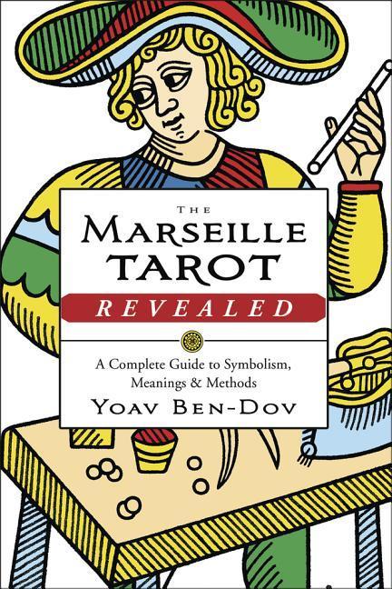 Vorderes Coverbild The Marseille Tarot Revealed