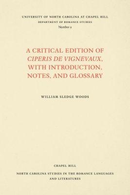Vorderes Coverbild A Critical Edition of Ciperis de Vignevaux, with Introduction, Notes, and Glossary