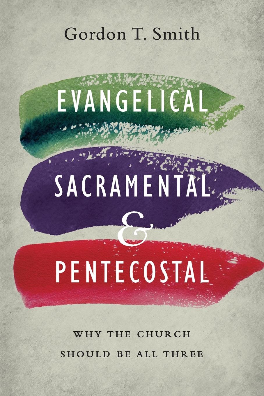Vorderes Coverbild Evangelical, Sacramental, and Pentecostal