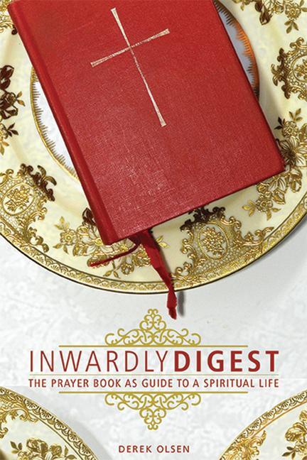 Vorderes Coverbild Inwardly Digest: The Prayer Book as Guide to a Spiritual Life