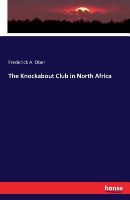 Vorderes Coverbild The Knockabout Club in North Africa