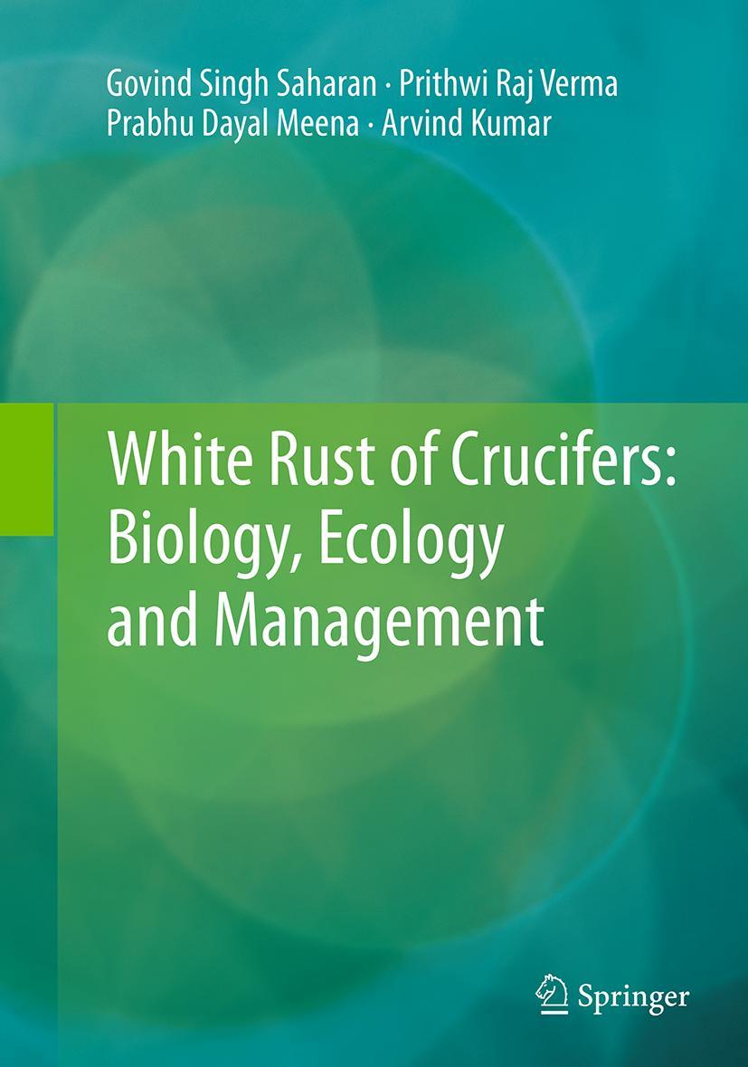 Vorderes Coverbild White Rust of Crucifers: Biology, Ecology and Management