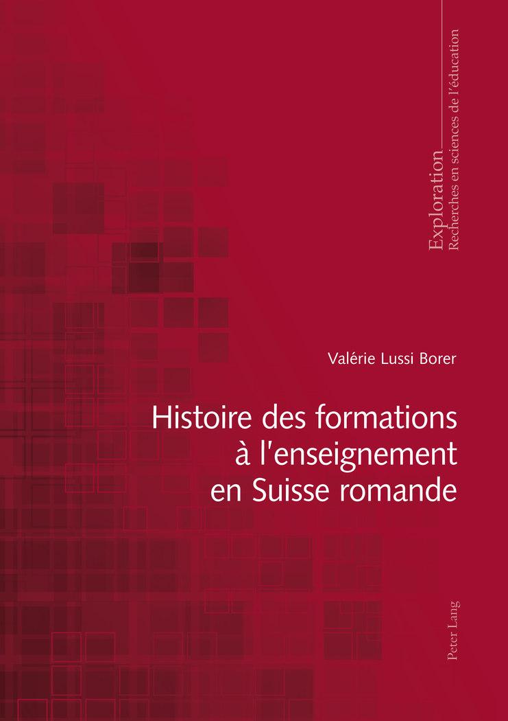 Vorderes Coverbild Histoire des formations à l'enseignement en Suisse romande