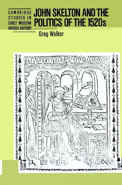 Vorderes Coverbild John Skelton and the Politics of the 1520s