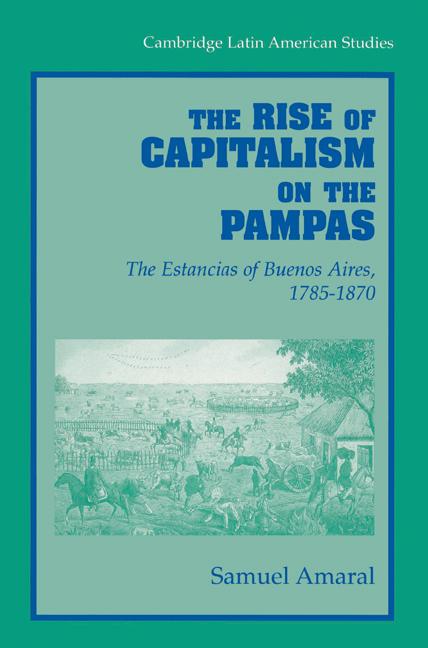 Vorderes Coverbild The Rise of Capitalism on the Pampas