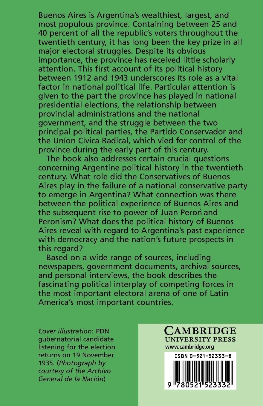 Rückseitencover The Province of Buenos Aires and Argentine Politics, 1912 1943
