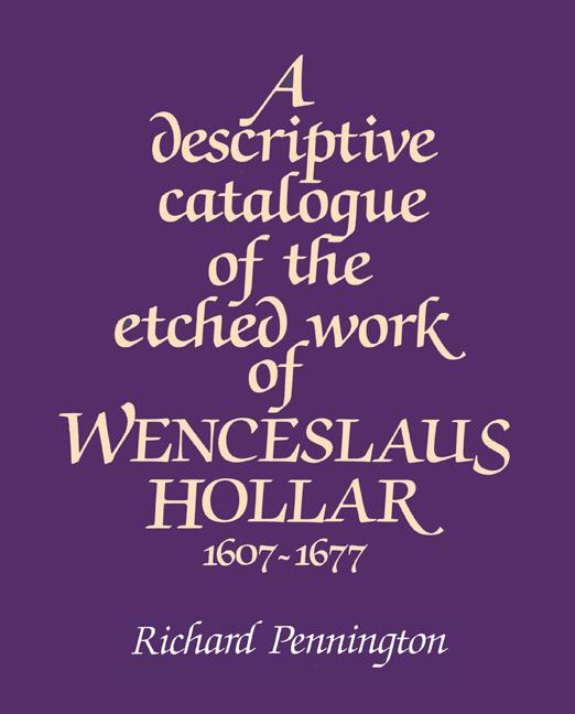 Vorderes Coverbild A Descriptive Catalogue of the Etched Work of Wenceslaus Hollar 1607 1677