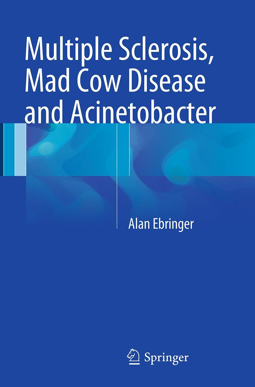 Vorderes Coverbild Multiple Sclerosis, Mad Cow Disease and Acinetobacter