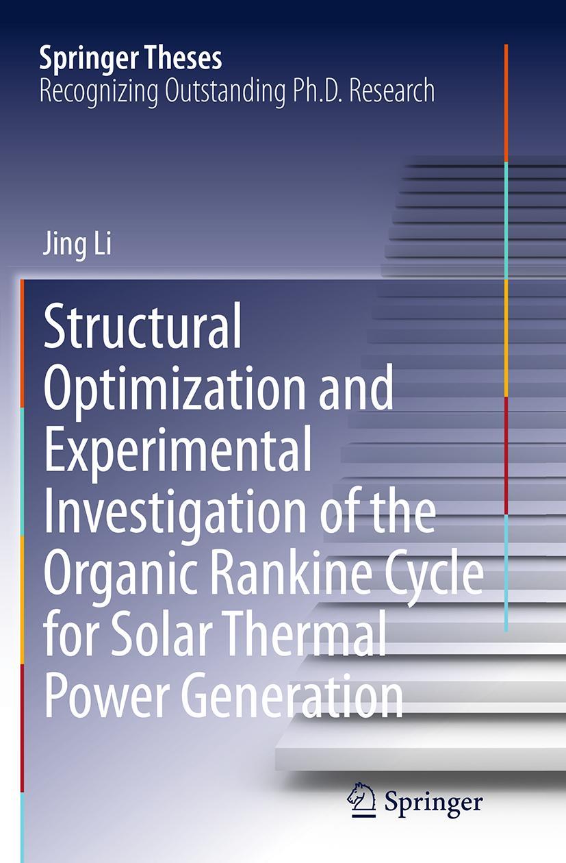 Vorderes Coverbild Structural Optimization and Experimental Investigation of the Organic Rankine Cycle for Solar Thermal Power Generation