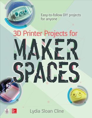 Vorderes Coverbild 3D Printer Projects for Makerspaces