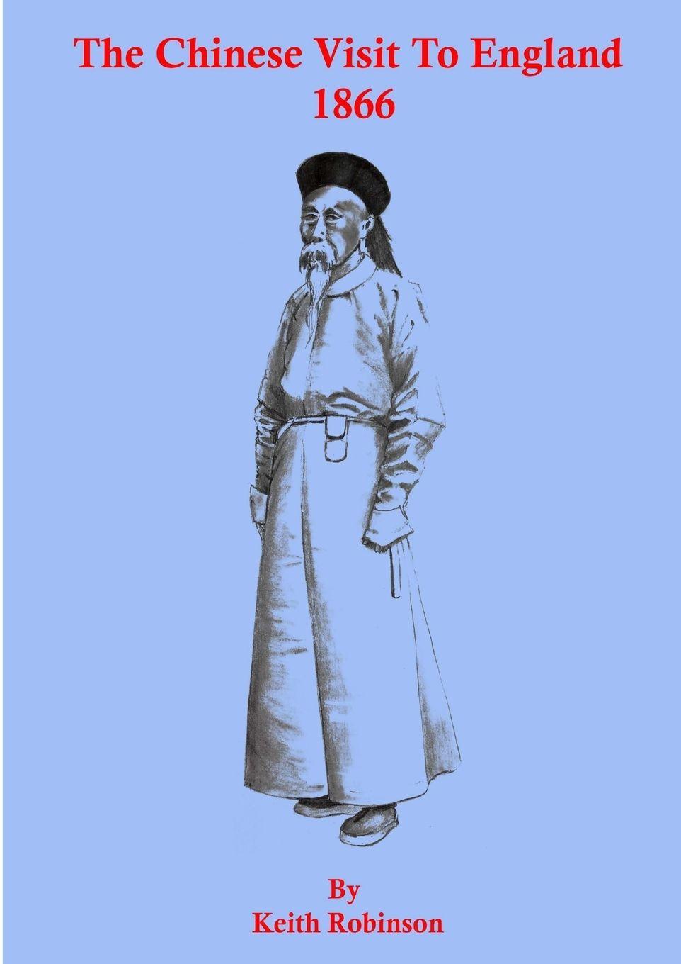Vorderes Coverbild The Chinese Visit to England 1866