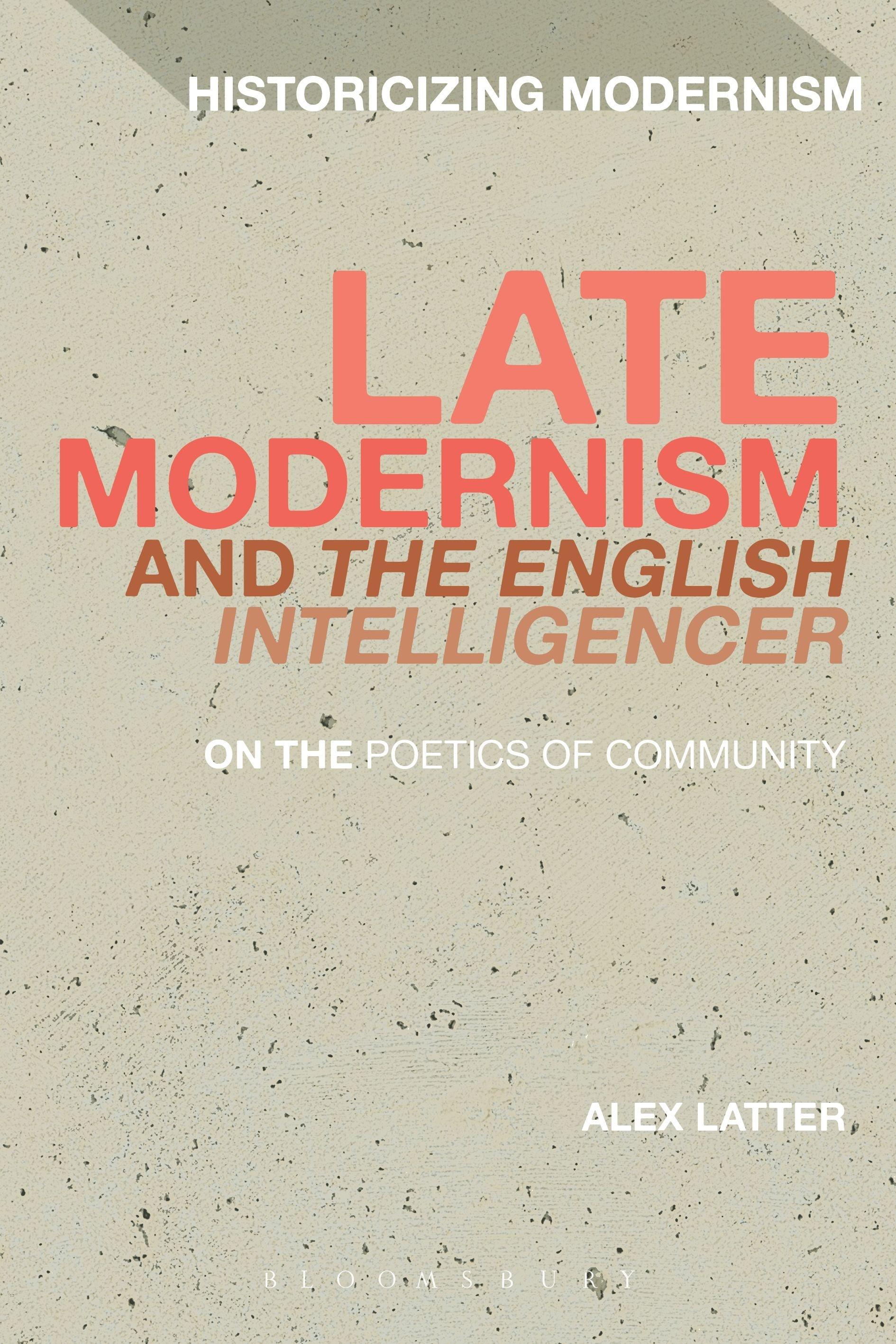 Vorderes Coverbild Late Modernism and The English Intelligencer