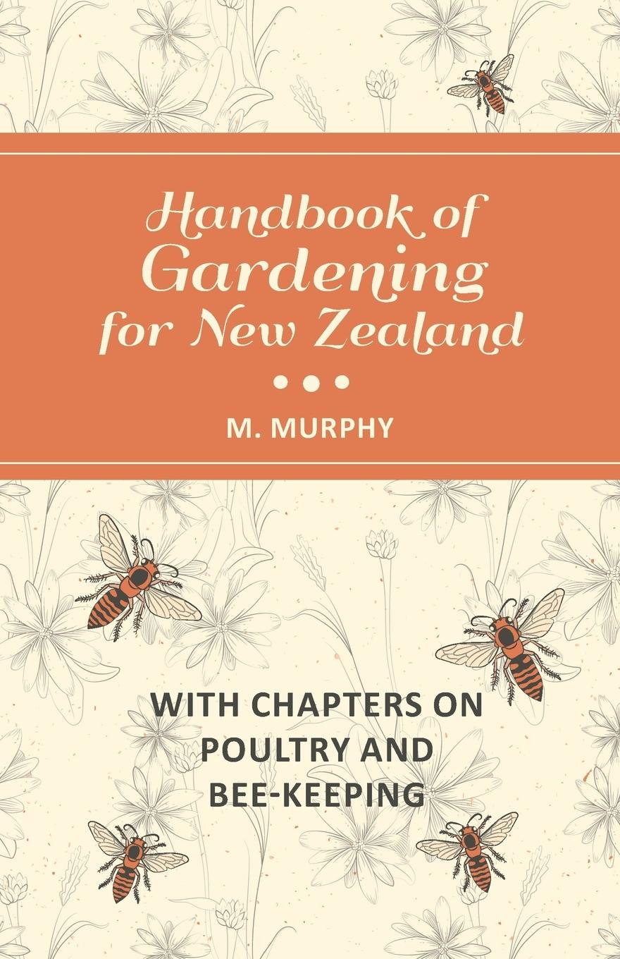 Vorderes Coverbild Handbook of Gardening for New Zealand with Chapters on Poultry and Bee-Keeping