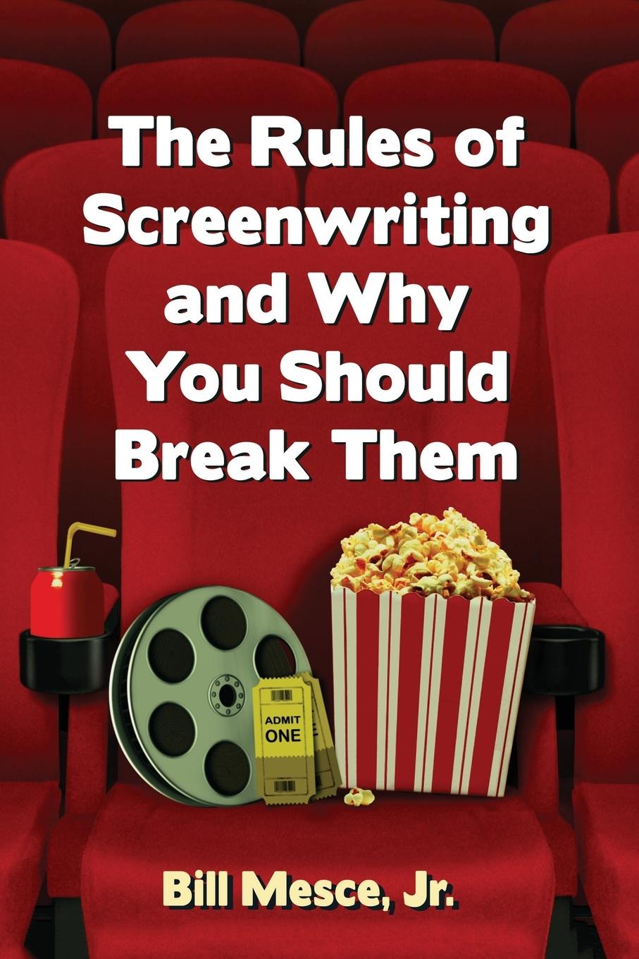 Vorderes Coverbild The Rules of Screenwriting and Why You Should Break Them