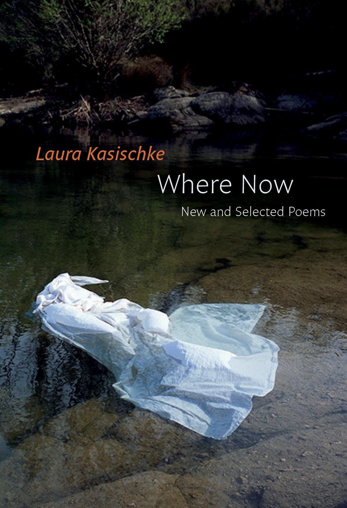 Vorderes Coverbild Where Now: New and Selected Poems