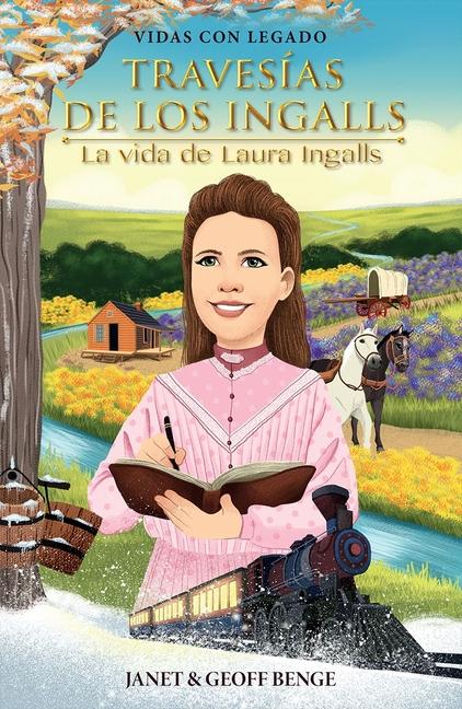Vorderes Coverbild Travesias de Los Ingalls - La Vida de Laura Ingalls
