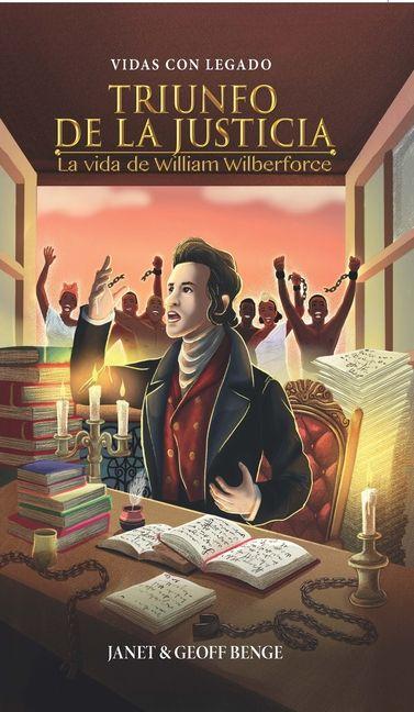 Vorderes Coverbild Triunfo de la Justicia: La Vida de William Wilberforce
