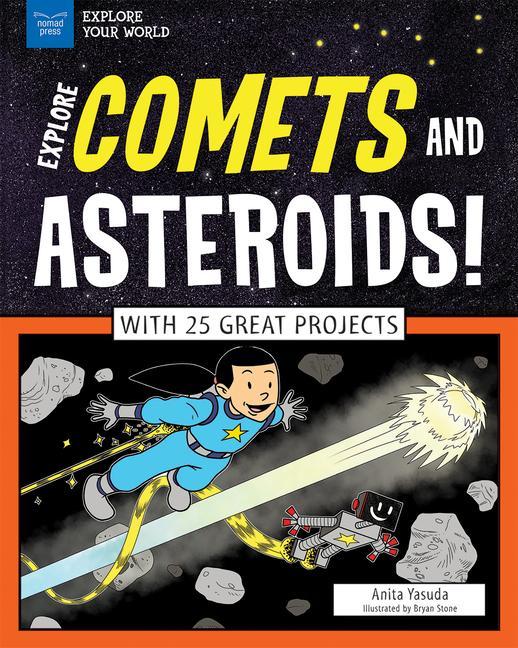Vorderes Coverbild Explore Comets and Asteroids!