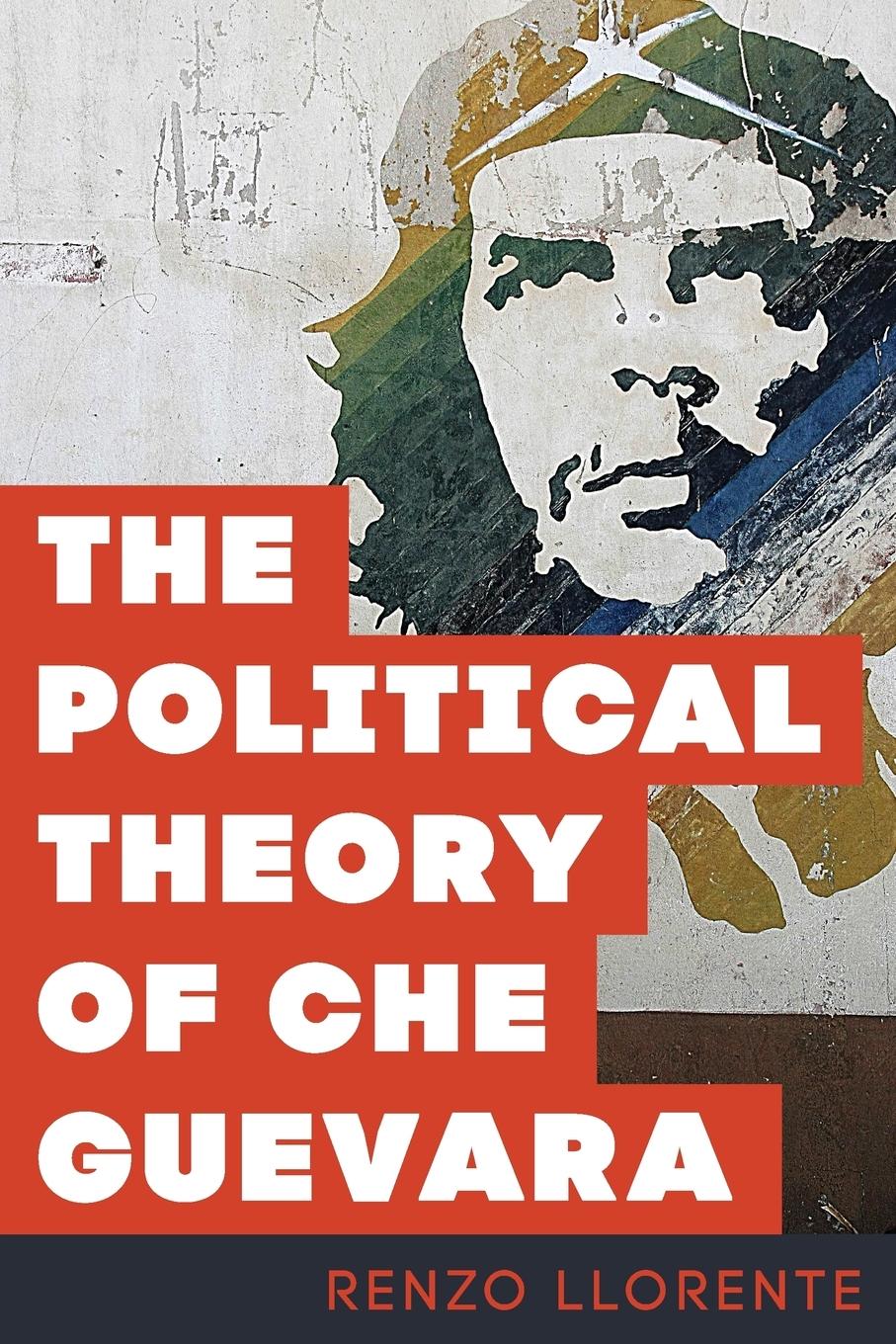 Vorderes Coverbild Political Theory of Che Guevara