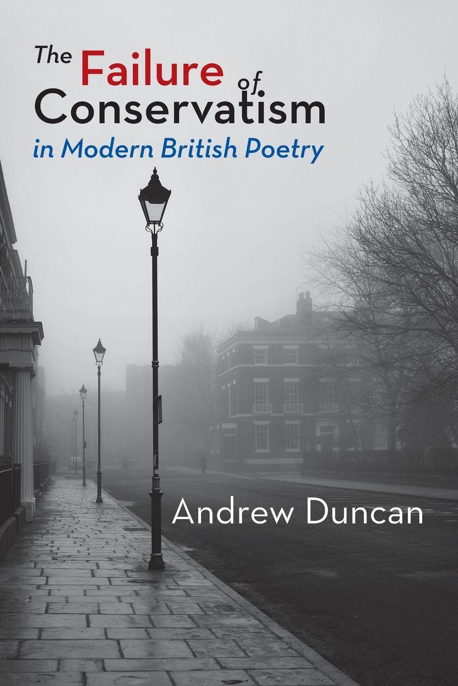 Vorderes Coverbild The Failure of Conservatism in Modern British Poetry