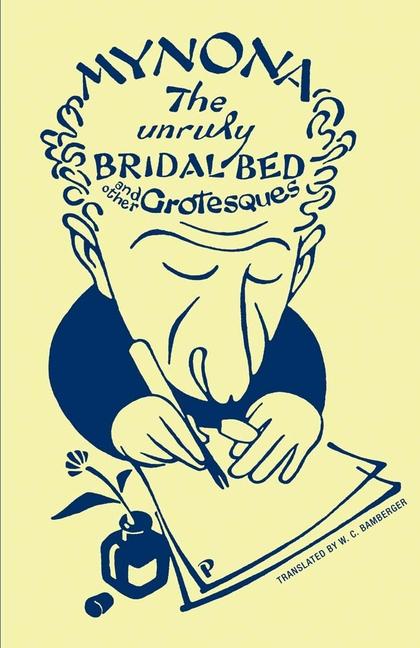 Vorderes Coverbild The Unruly Bridal Bed and Other Grotesques