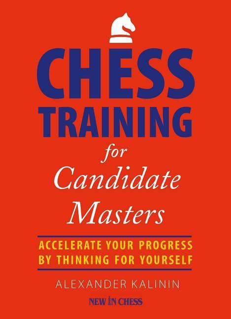 Vorderes Coverbild Chess Training for Candidate Masters