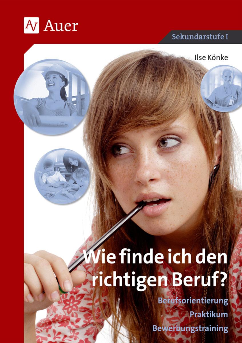 Vorderes Coverbild Wie finde ich den richtigen Beruf?