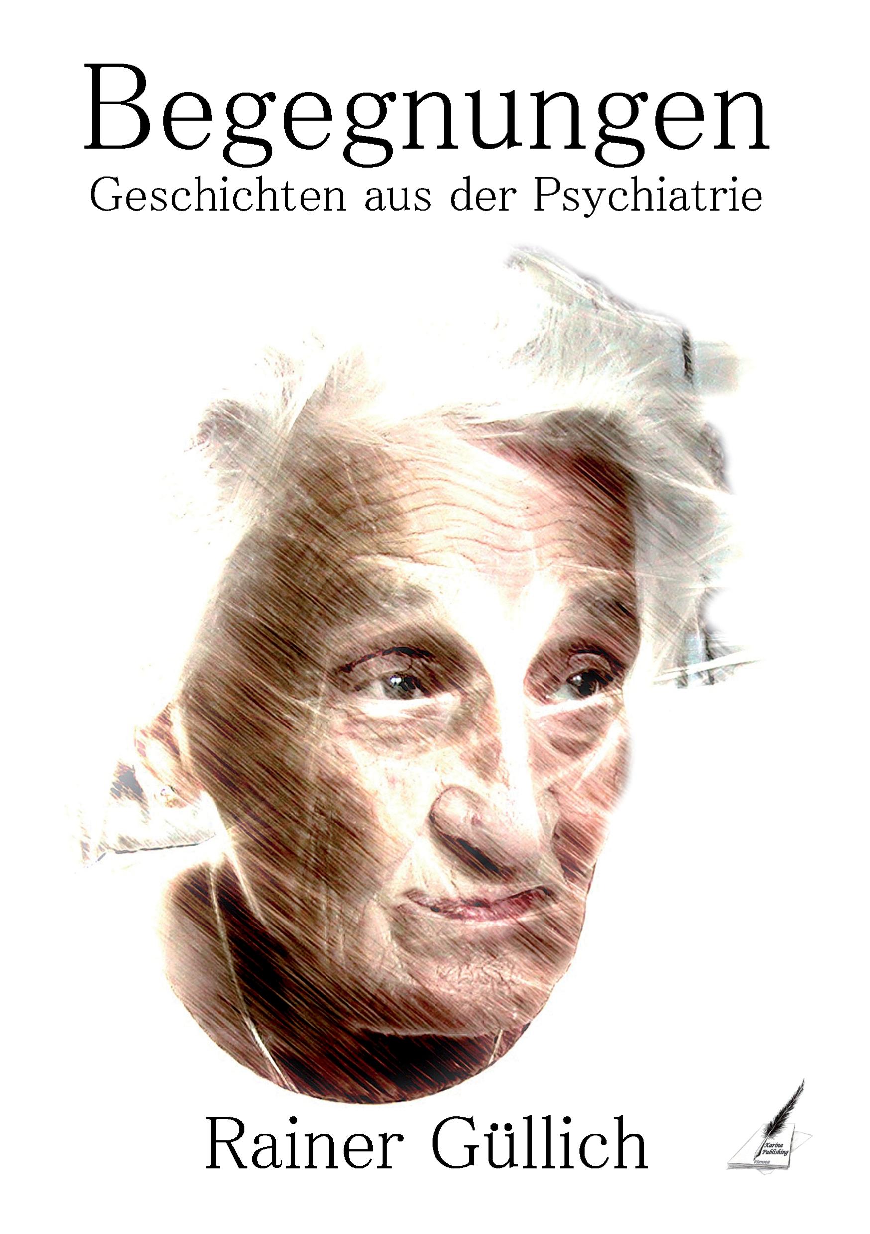 Vorderes Coverbild Begegnungen - Geschichten aus der Psychiatrie