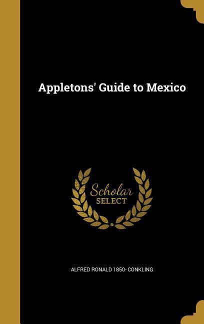 Vorderes Coverbild Appletons' Guide to Mexico