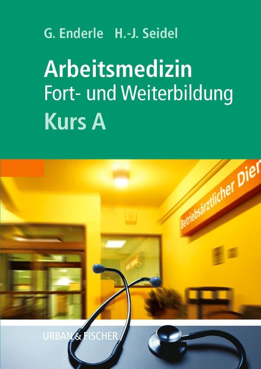 Vorderes Coverbild Kursbuch Arbeitsmedizin. Kurs A