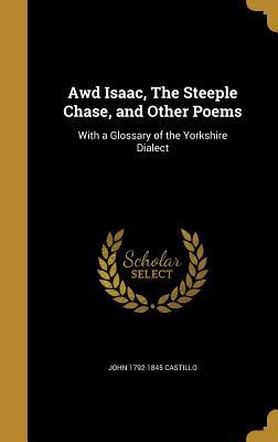 Vorderes Coverbild Awd Isaac, The Steeple Chase, and Other Poems
